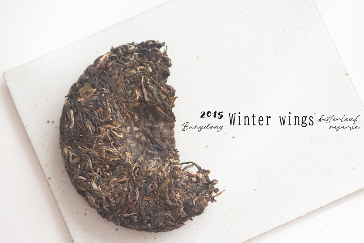 bitterleaf reserve winter wings 2015 bangdong raw puer 3 | BITTERLEAF TEAS